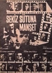 Sekiz Sütuna Manşet<br><span>6. Bölüm</span>